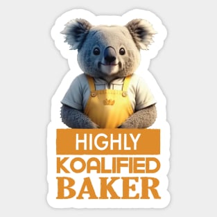 Just a Highly Koalified Baker Koala Sticker